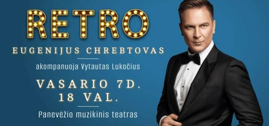 Eugenijaus Chrebtovo koncertas „Retro“