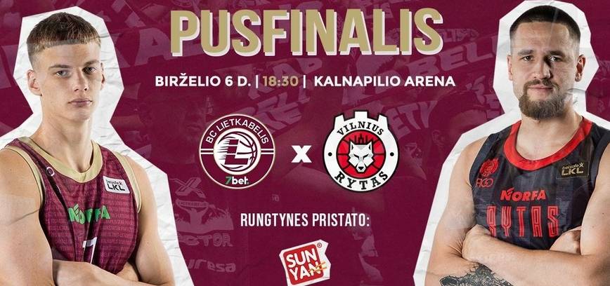 Betsafe-LKL čempionato pusfinalis: Panevėžio „7bet-Lietkabelis“ – Vilniaus „Rytas“