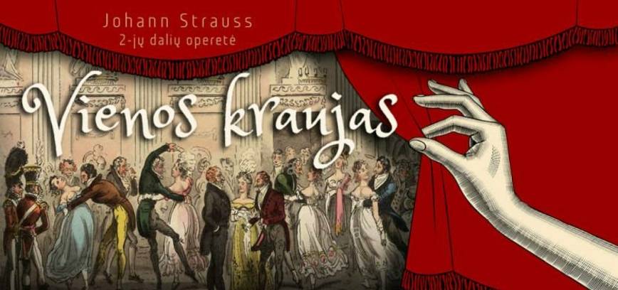 J. Štrauso 2-jų dalių operetė VIENOS KRAUJAS