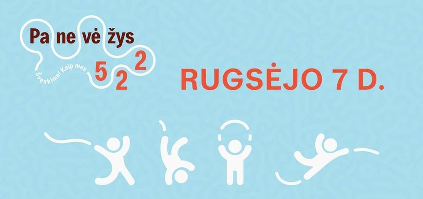 522 PANEVĖŽYS ŠVĘSKIME! KAIP MES (rugsėjo 7-osios programa)