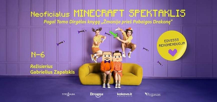 Neoficialus MINECRAFT SPEKTAKLIS pagal T. Dirgėlos knygą „Žmonija prieš Pabaigos Drakonę“ (rež. G. Zapalskis)