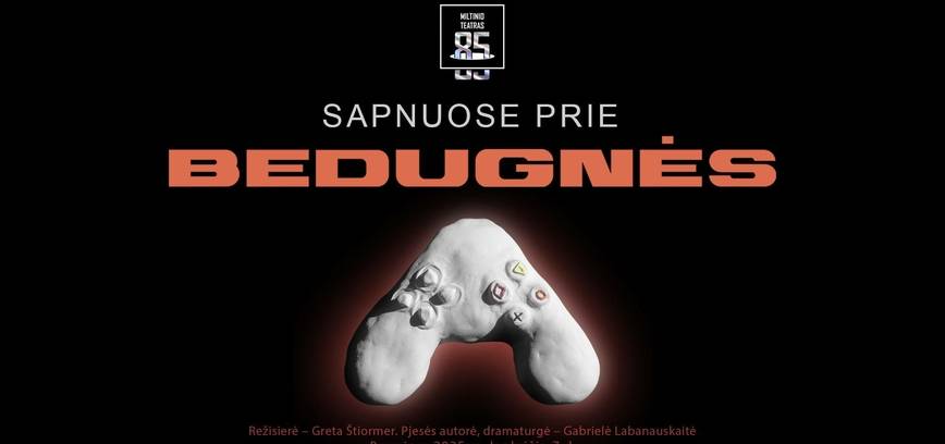 Spektaklio „Sapnuose prie bedugnės“ premjera