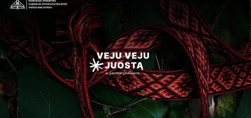 Juostų audimo užsiėmimas „Veju veju juostą“ su Gintare Valašinaite