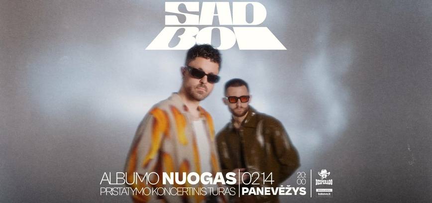 SADBOI – albumo „Nuogas“ pristatymo koncertas