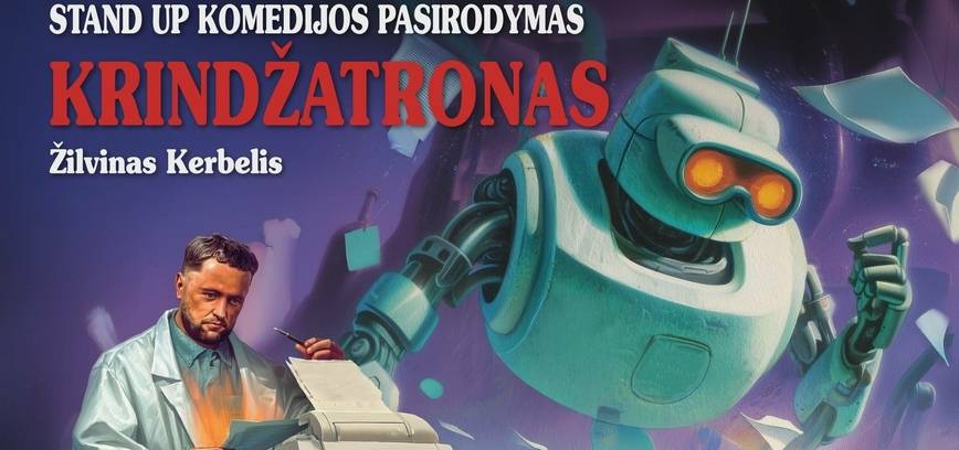 Žilvino Kerbelio stand up „Krindžatronas“