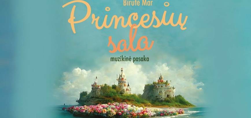 Muzikinė pasaka „Princesių sala“