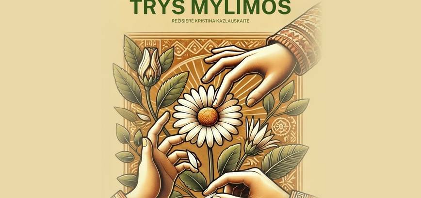 Spektaklis „Trys mylimos“