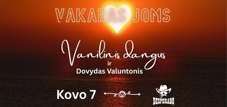 Vakaras joms: Vanilinio dangaus ir Dovydo Valuntonio koncertas