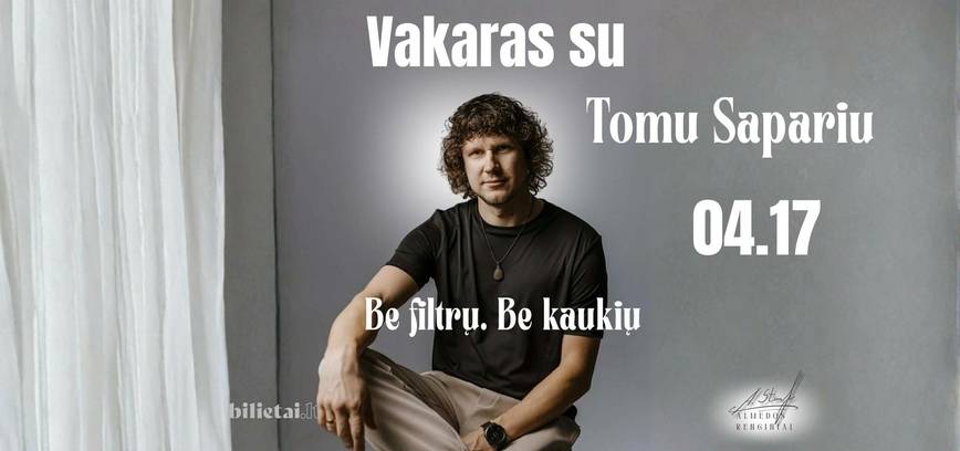 Vakaras su Tomu Sapariu