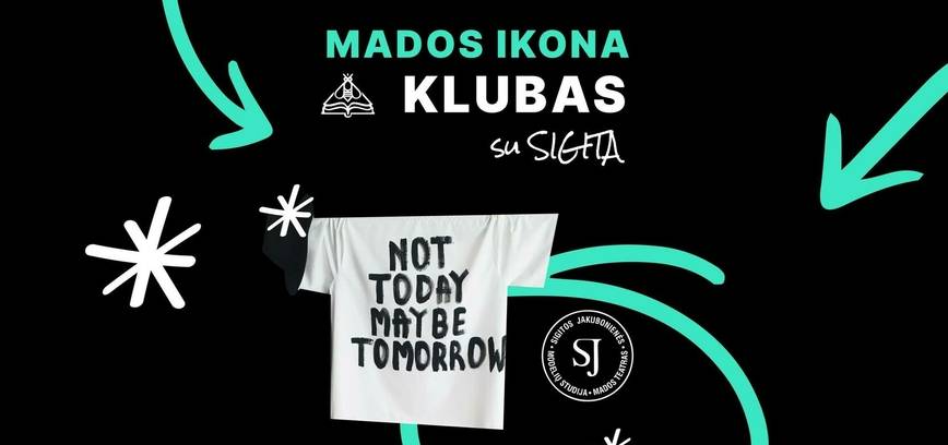 SJ „Mados ikona“ klubo dirbtuvės „Proveržis“