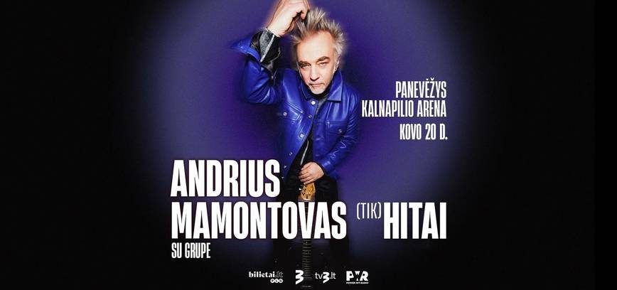 Andriaus Mamontavo koncertas „TIK HITAI“