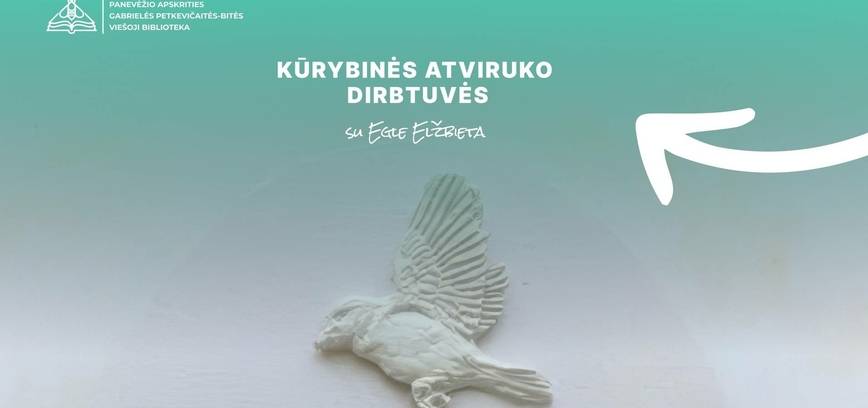 Kūrybinės atviruko dirbtuvės su Egle Elžbieta