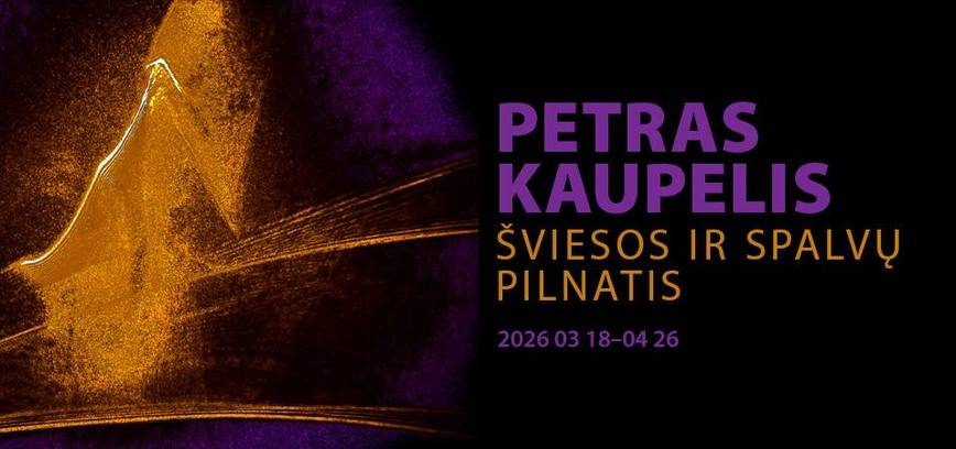 Petro Kaupelio parodos „Šviesos ir spalvų pilnatis“ atidarymas