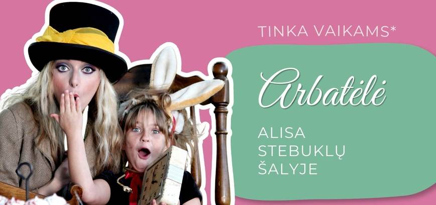 Stebuklų šalies arbatėlė su žaidimais