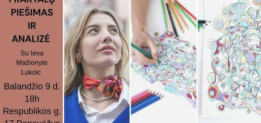 Fraktalų piešimas ir analizė su Ieva Mažionyte Lukoic