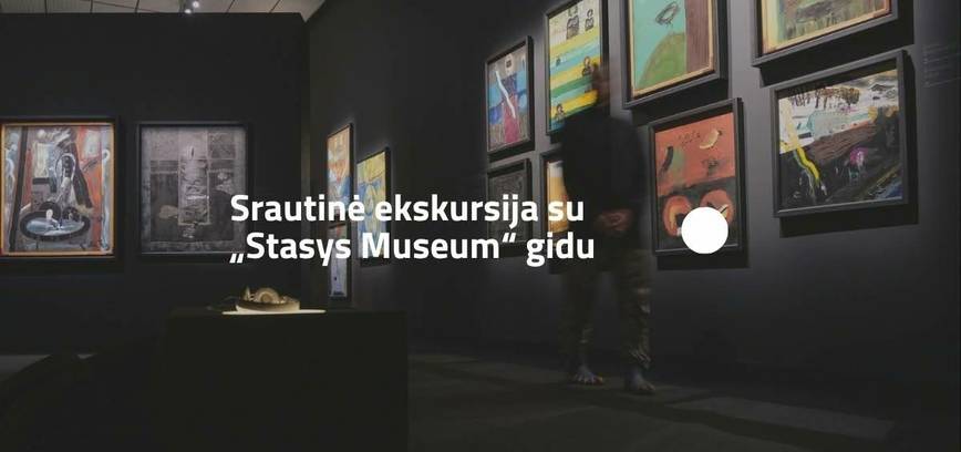Srautinė ekskursija su „Stasys Museum“ gidu (14 val.)