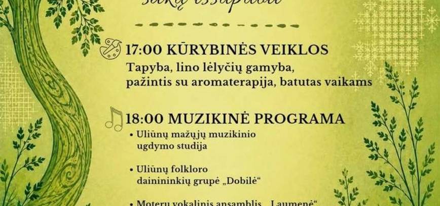 Uliūnų menų diena „Gyvybės medžio šakų išsūpuoti“