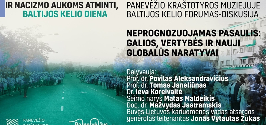 Baltijos kelio forumas-diskusija „Neprognozuojamas pasaulis: galios, vertybės ir nauji globalūs naratyvai“