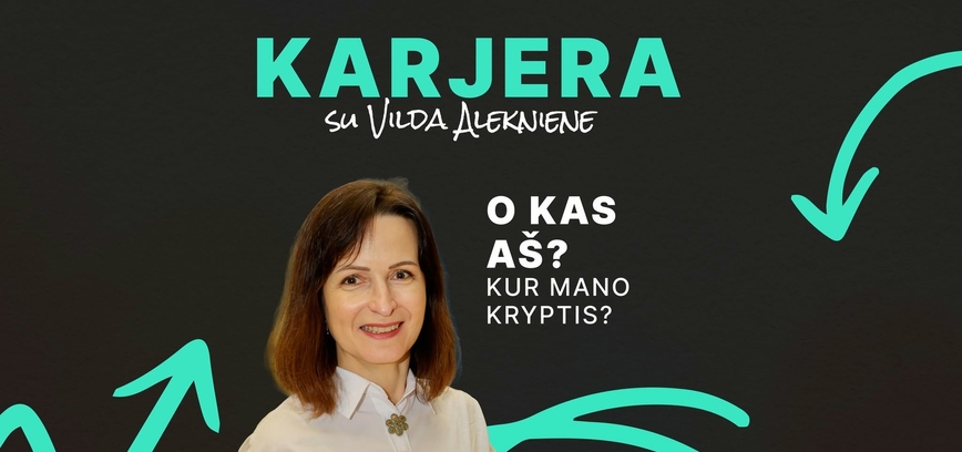 „O KAS AŠ? KUR MANO KRYPTIS?“