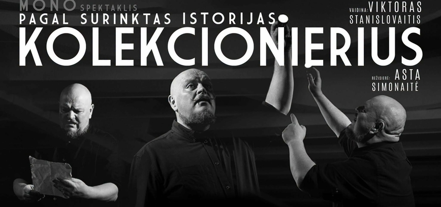 Monospektaklis „Kolekcionierius“