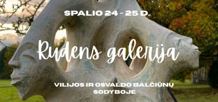 „Rudens galerija“ Vilijos ir Osvaldo sodyboje