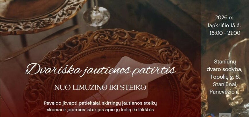 Dvariška jautienos patirtis – nuo limuzino iki steiko 