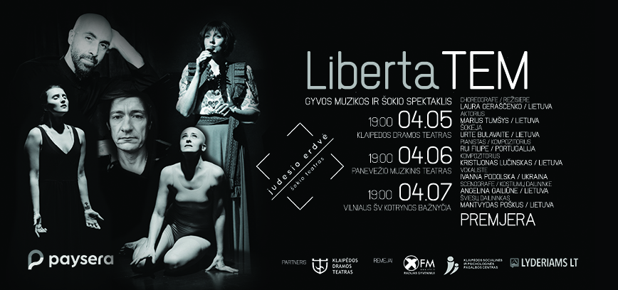 PREMJERA. Gyvos muzikos ir šokio spektaklis ,,LibertaTEM“