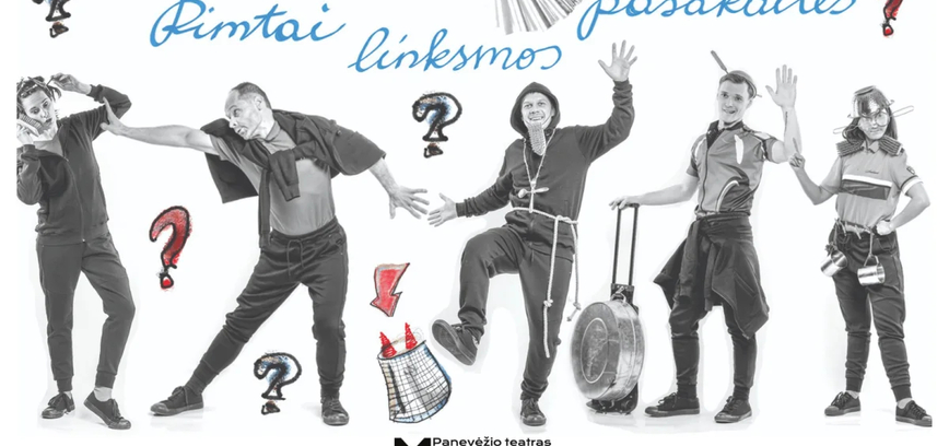 Spektaklis „Rimtai linksmos pasakaitės“ (rež. A. Sunklodaitė)
