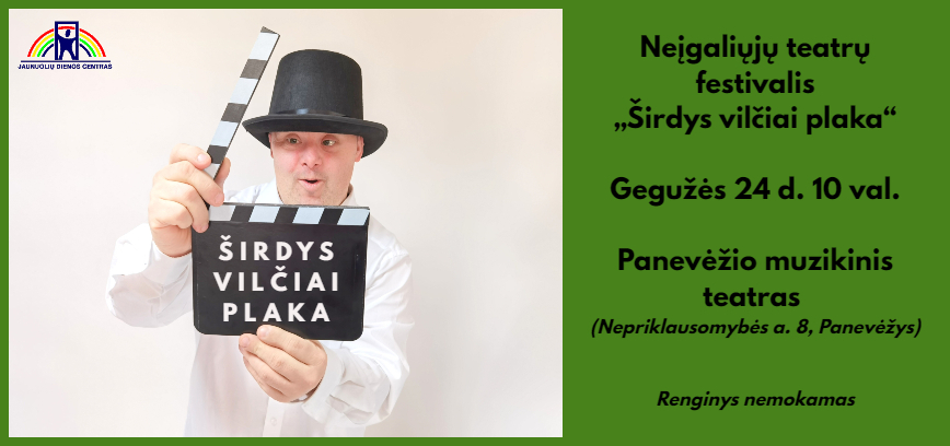 Neįgaliųjų teatrų festivalis ŠIRDYS VILČIAI PLAKA