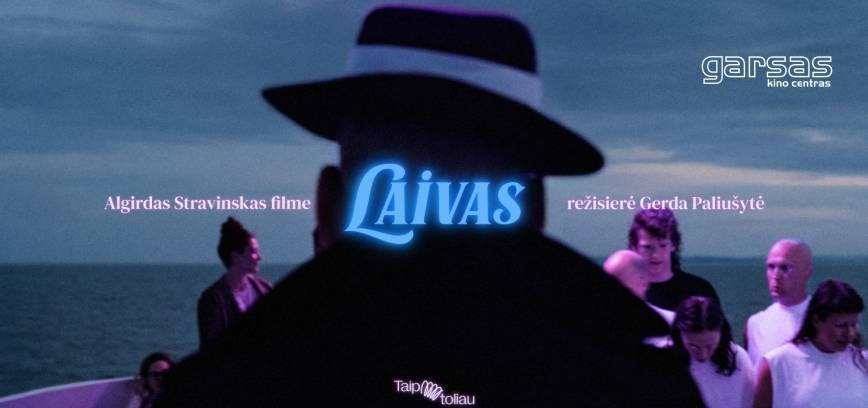 Kinas po atviru dangumi | LAIVAS