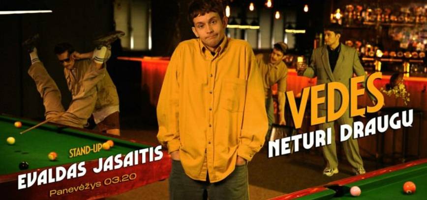 EVALDAS JASAITIS | Stand-up | „Vedęs, Neturi Draugų“