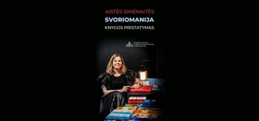 Aistės Simėnaitės debiutinės knygos „Svoriomanija“ pristatymas