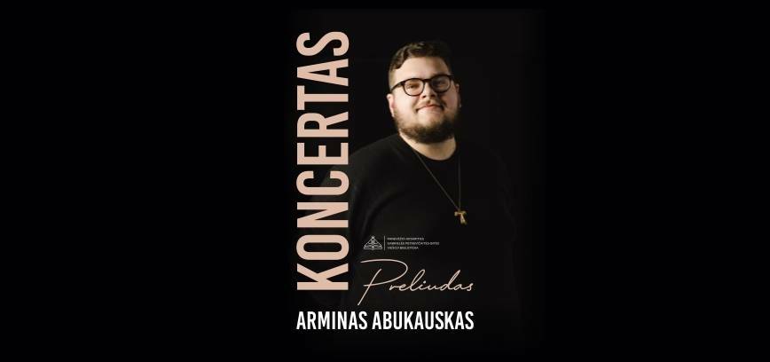 Armino Abukausko koncertas „Preliudas”