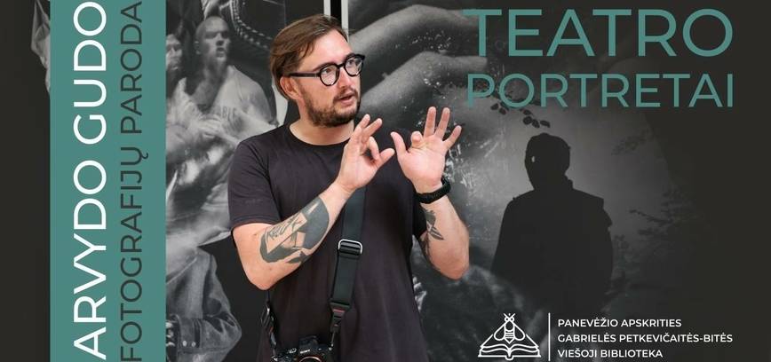 Arvydo Gudo fotografijų paroda „Teatro portretai“