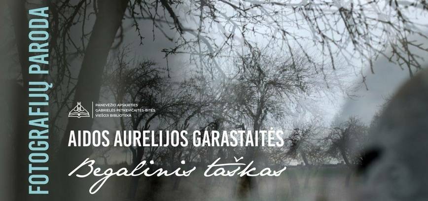Aidos Aurelijos Garastaitės fotografijų paroda „Begalinis taškas“