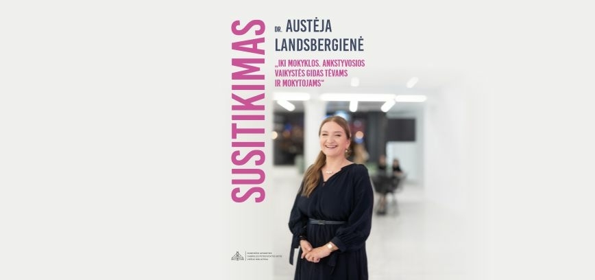 Dr. Austėjos Landsbergienės knyga „Iki mokyklos. Ankstyvosios vaikystės gidas tėvams ir mokytojams“