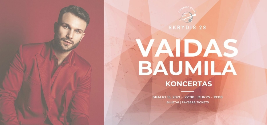 Vaido Baumilos gyvo garso koncertas SKRYDYJE