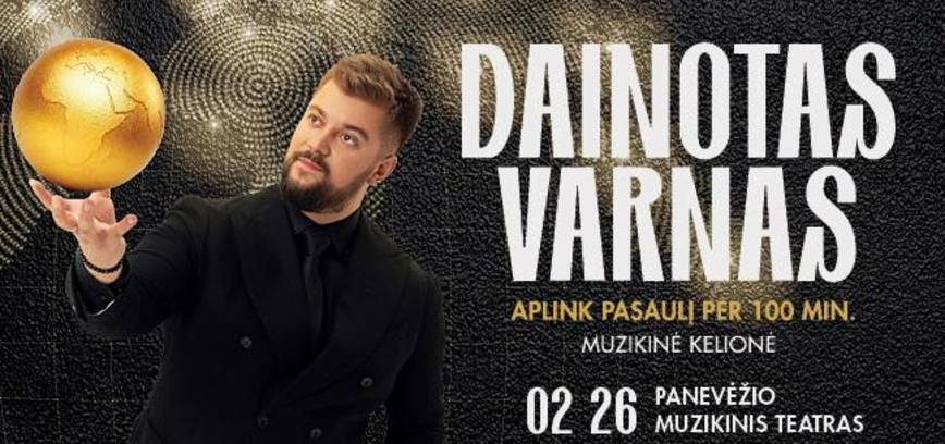 (IŠPARDUOTA) Koncertas Dainotas Varnas su grupe „Aplink pasaulį per 100 minučių“
