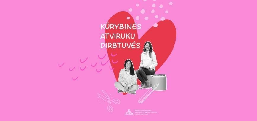 Kūrybinės atvirukų dirbtuvės Valentino dienai!