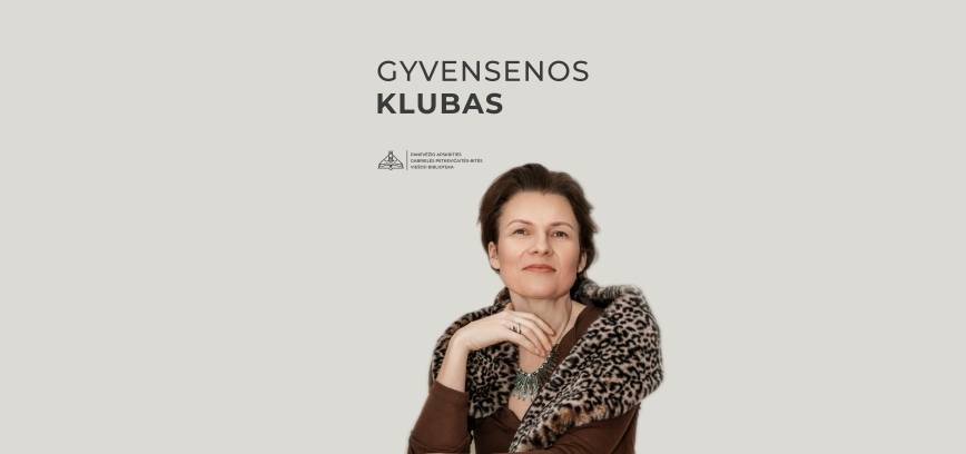 GYVENSENOS KLUBAS su Lijana Judickaite