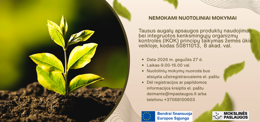 Nuotoliniai mokymai  „Tausus augalų apsaugos produktų naudojimas bei integruotos kenksmingųjų organizmų kontrolės (IKOK) principų taikymas žemės ūkio veikloje“