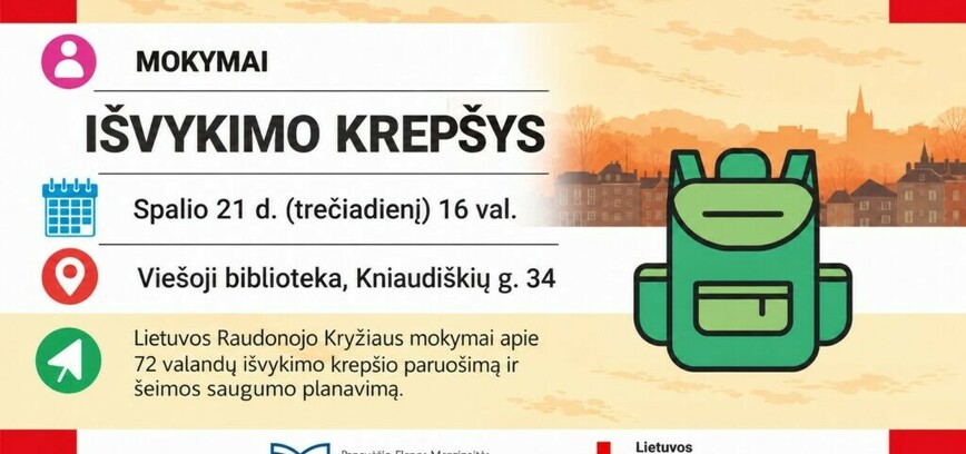 Lietuvos Raudonojo Kryžiaus mokymai „Išvykimo krepšys“