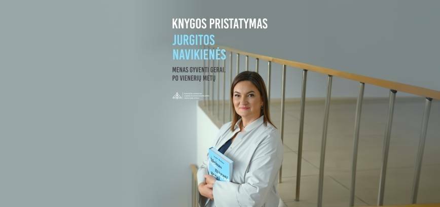  Jurgitos Navikienės knygos „Menas gyventi gerai. Po vienerių metų“ pristatymas