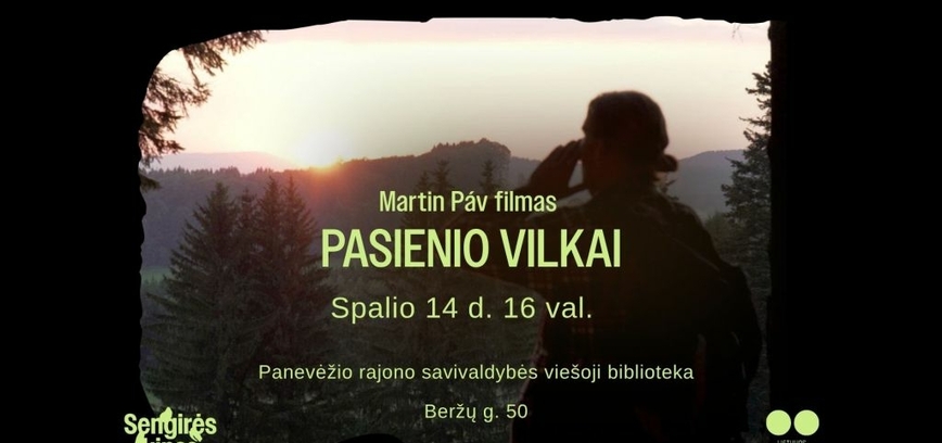 SENGIRĖS kino seansas. Pasienio vilkai