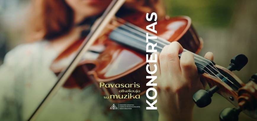 Koncertas „Pavasaris atkeliauja su muzika