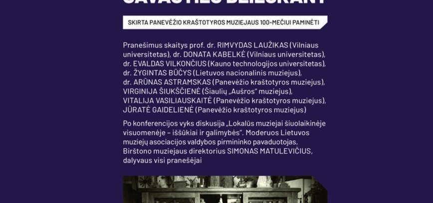 Konferencija „Iš Panevėžio praeities: lokalūs muziejai – savasties beieškant“