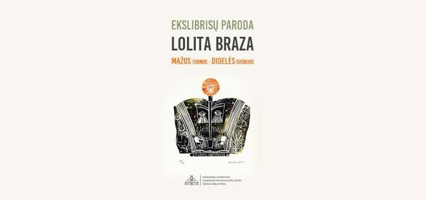Lolitos Braza ekslibrisų paroda „Mažos formos – didelės istorijos“