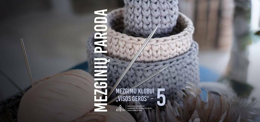Mezgimo klubo VISOS GEROS kūrinių paroda 