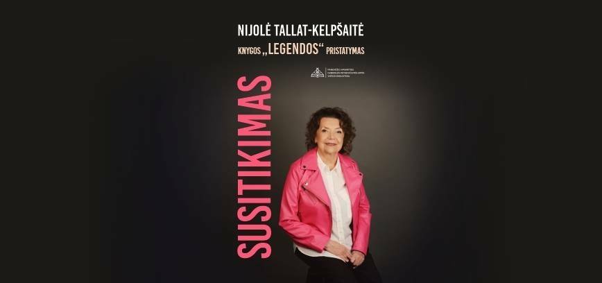 Nijolės Tallat-Kelpšaitės knygos „Legendos“ pristatymas