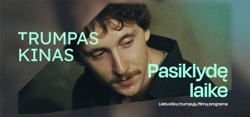Kinas po atviru dangumi | TRUMPAS KINAS. PASIKLYDĘ LAIKE